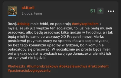 J.....D - Pierwsze zderzenie wykopka z tym, że socjaliści chcą budować świat na pracy...