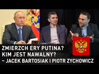 zarowka12 - O 20:00 Zmierzch ery Putina? Kim jest Nawalny? – Jacek #Bartosiak i Piotr...
