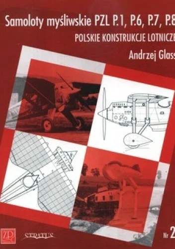 konik_polanowy - 215 + 1 = 216

Tytuł: Samoloty myśliwskie PZL P.1, P.6, P.7, P.8
Aut...