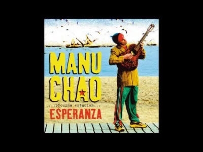 ppiasq - Manu Chao - Me Gustas Tu
#muzyka
