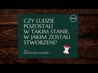 EwangeliawCentrum - Czy ludzie pozostali w takim stanie, w jakim zostali stworzeni?
...