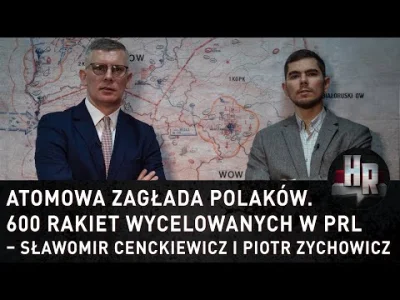 siopkus - Atomowa zagłada Polaków. 600 rakiet wycelowanych w PRL Sławomir Cenckiewicz...
