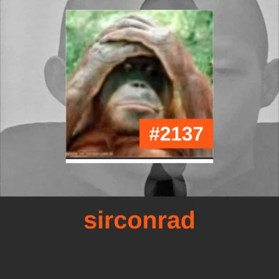 b.....s - @sirconrad: to Ty zajmujesz dzisiaj miejsce #2137 w rankingu! 
#codzienny21...