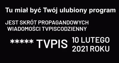 jaxonxst - Skrót propagandowych wiadomości TVPiS: 10 lutego 2021 #tvpiscodzienny tag ...