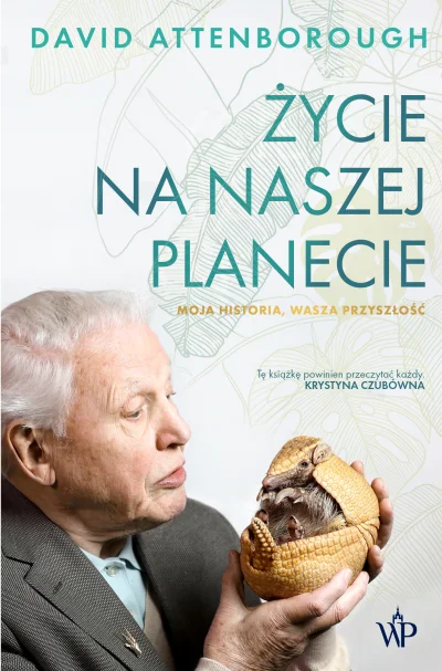 ali3en - 332 + 1 = 333

Tytuł: Życie na naszej planecie - Moja historia, wasza przysz...