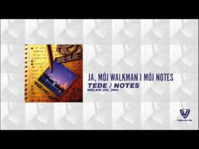 p.....k - TEDE – Ja Mój Walkman i Mój Notes (prod. OSTR) / Notes (2004)

[ #ppplayl...