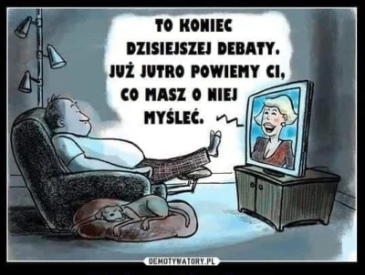 djiwbke - to koniec dzisiejszej debaty, juz jutro powiemy ci, co masz o niej myslec( ...