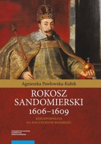 Balcar - 344 + 1 = 345

Tytuł: Rokosz sandomierski 1606-1609. Rzeczpospolita na polit...