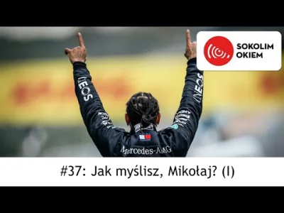 Paczekwmasle - Zrobił to xD

"Sokolim Okiem #37: Jak myślisz, Mikołaj? (I)"

#f1