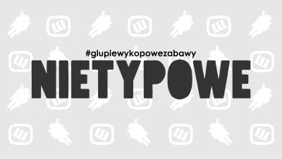 WscieklyJesiotr - Proszę o plusa i zapraszam do zabawy!
Może tym razem nitka się uda...