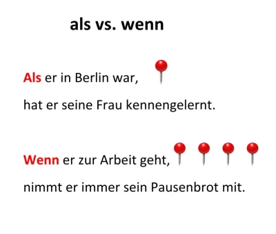 Beti-niemiecki - als vs. wenn - w kontekście- kiedy, gdy, jak

als - PRZESZŁOŚĆ!!!!...
