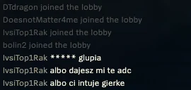 n....._ - #leagueoflegends


pierwszy tekst po wejsciu do lobby robaka

az chce ...