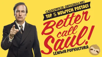 szogu3 - Better Call Saul to jeden z niewielu udanych serialowych prequeli. Nie opier...