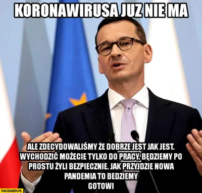 m.....0 - Rząd udaje że panuje na sytuacją, że decyzje są przemyślane, konsekwentne i...