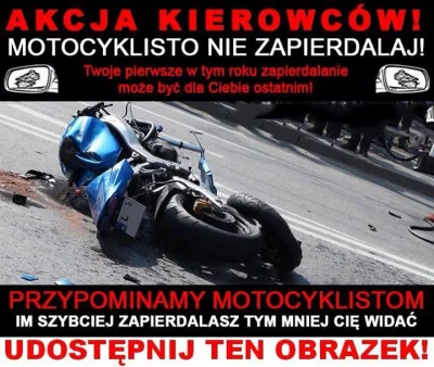 Tommy__ - A w Polsce zasuwają 200km/h i potem wrzucają "Patrz w lusterka, motocykle s...