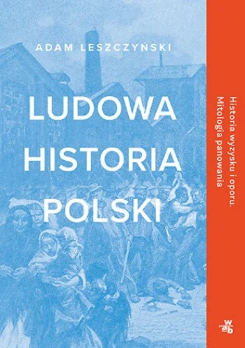 TeczkiUkladyAgentury - 462 + 1 = 463

Tytuł: Ludowa historia Polski. Historia wyzys...