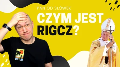 panodslowek - #rigcz #panodslowek #heheszki gdyby ktoś nie wiedział co to RiGCz to po...