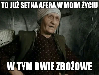 GienekMiecio - W związku z tym co się dzieje na głównej, pojadę klasykiem. 
#afera