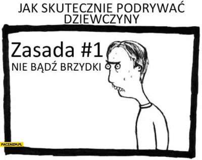 malakai079324 - #przegryw #blackpill

Drobne przypomnienie jak skutecznie podrywać ...