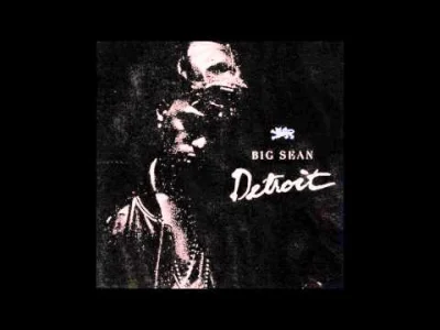 p.....k - @AnimeJestSuper: Big Sean – Mula ft. French Montana / Detroit (2012)