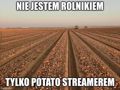 wolbiend - #heheszki #patostreamy #memy #rolnictwo