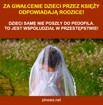 MarkUK - Polactwo samo zaprowadza swoje dzieci pedofilom w sutannach. Geny chłopów pa...