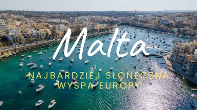 SzaloneWalizki - Dziś mamy dla Was doładowanie w postaci maltańskiego filmu.

Słońc...