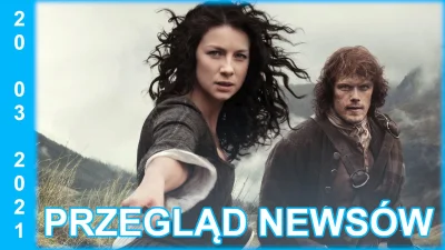 upflixpl - Outlander powróci z nową serią | Przegląd newsów

W dzisiejszym Przegląd...