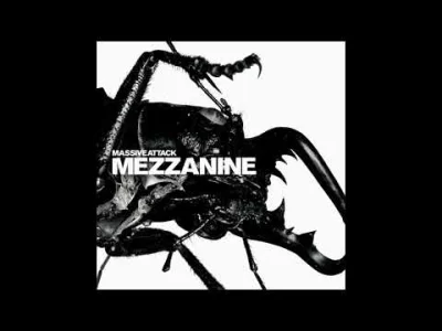 Michalinaaa - #muzyka #massiveattack #triphop
Massive Attack - "Mezzanine"