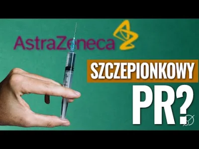 langu - Ciekawy materiał o szczepionce Astra Zeneca