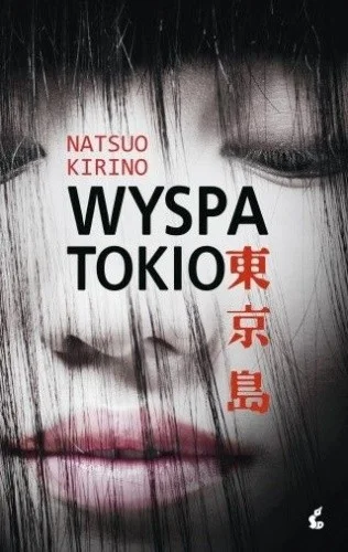 K.....n - 594 + 1 = 595

Tytuł: Wyspa Tokio
Autor: Natsuo Kirino
Gatunek: literatura ...