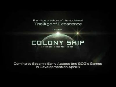 Usmiech_Niebios - Jest i trailer do prawdopodobnie top RPG tego roku - Colony Ship
#...