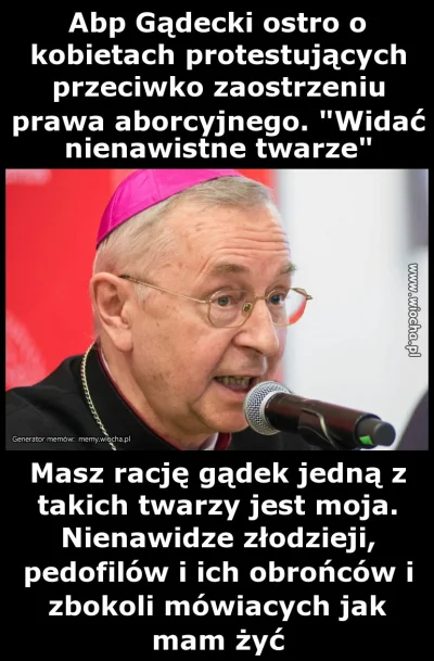 januszzczarnolasu - > Abp Stanisław Gądecki nazywa aborcję i eutanazję zbrodniami.

...