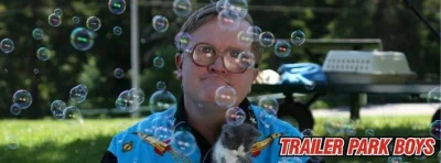 Matemit - #trailerparkboys #bubbles