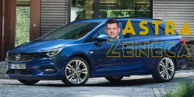 Kulkinksy - #AstraZeneca #Opel #Astra #Zenek #Martyniuk
#memy