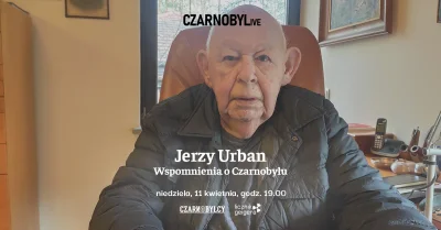 karoladamskikrk - Już dziś na kanale Czarnobylcy na YouTube premiera rozmowy z Jerzym...