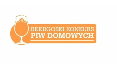 von_scheisse - VI Beergoski Konkurs Piw Domowych został przełożony w związku z aktual...