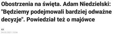 mrfavor - > Adam Niedzielski ostrzegał: nie ma co liczyć na majówki. 
XD Na szczęsci...