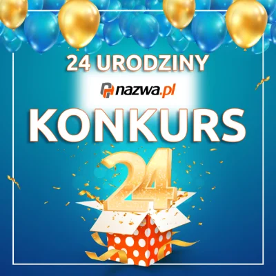 nazwapl - 24 urodziny nazwa.pl #rozdajo!

Można byłoby się pokusić o stwierdzenie, ...