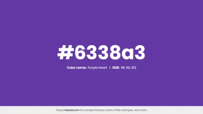 mk27x - Kolor heksadecymalny na dziś:

 #6338a3 Purple Heart Hex Color - na stronie...