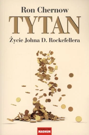 Wypoks - 745 + 1 = 746

Tytuł: Tytan. Życie Johna D. Rockefellera
Autor: Ron Chern...