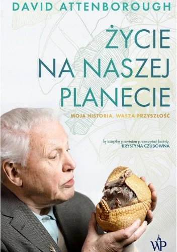 KaczuszkaSpodDzbanuszka - 782 + 1 = 783

Tytuł: Życie na naszej planecie. Moja histor...