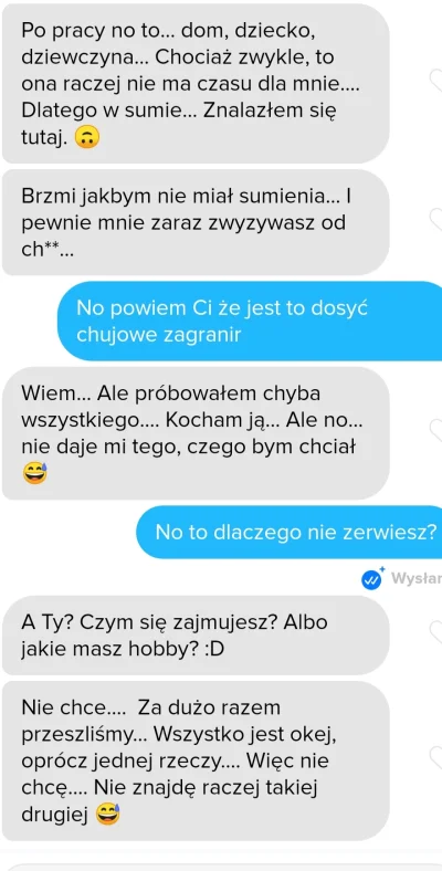 m.....a - Także tego. Jak widać na załączonym obrazku nie tylko laski szukają na Tind...