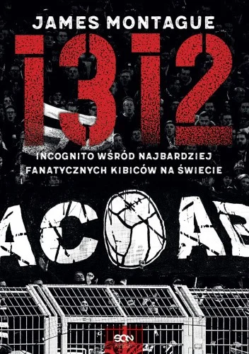 Balcar - 797 + 1 = 798

Tytuł: 1312. Incognito wśród najbardziej fanatycznych kibiców...