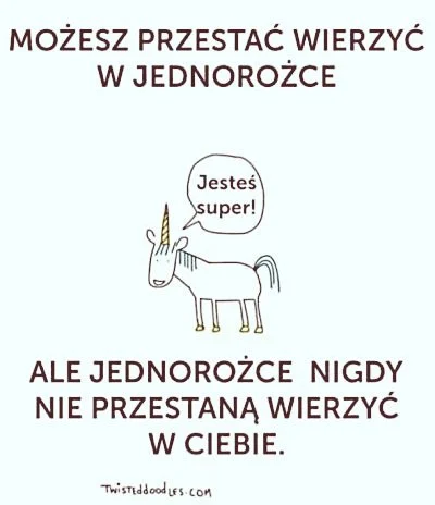 nickzgeneratora - @welin: uu najgorzej ( ͡° ʖ̯ ͡°) może motywacyjny jednorożec pomoże