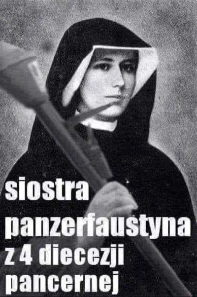 Megawonsz_dziewienc - #codziennasiostrapanzerfaustyna 

( ͡° ͜ʖ ͡°)