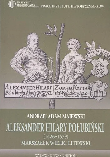 Balcar - 825 + 1 = 826

Tytuł: Aleksander Hilary Połubiński (1626-1679), marszałek wi...