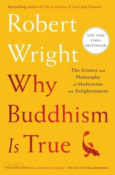 K.....r - Bardzo pozytywne wrażenie wywarła na mnie książka Why Buddhism is True Robe...