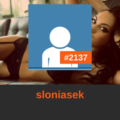 b.....s - @sloniasek: to Ty zajmujesz dzisiaj miejsce #2137 w rankingu! 
#codzienny21...