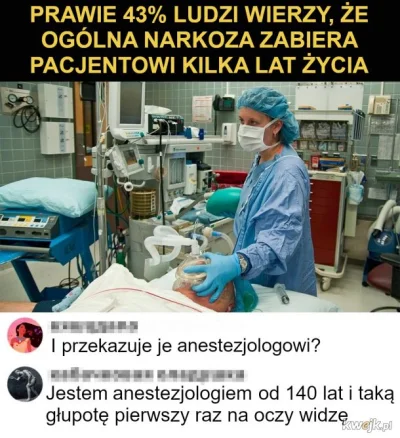 b.....s - #humorobrazkowy #lekarz #heheszki #anestezjologia #zycie